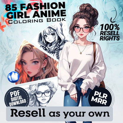 85 Fashion Girl Anime Coloring Book with Resell Rights (Printable)